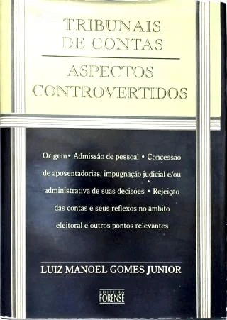 Tribunais de Contas do Brasil: Aspectos Controvertidos