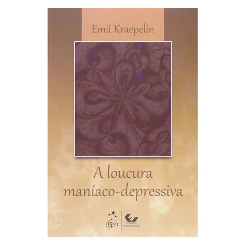 A LOUCURA MANÍACO-DEPRESSIVA