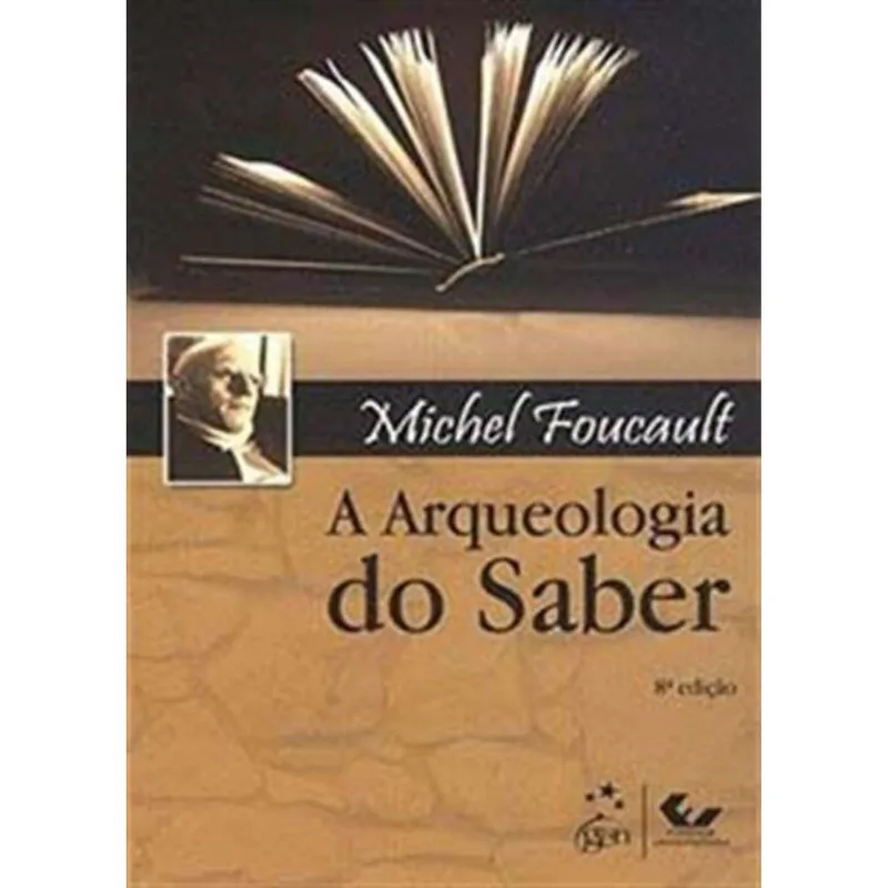 Arqueologia Do Saber, A 01