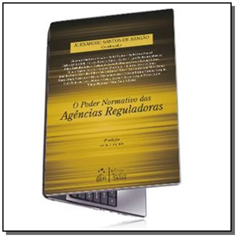 Poder Normativo Das Agencias Reguladoras, O