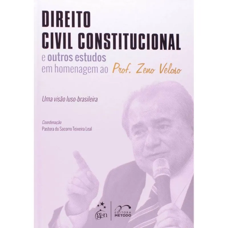 Direito civil constitucional e outros estudos em homenagem ao prof. Zeno Veloso
