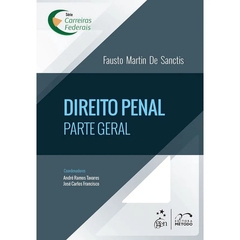 Direito Penal Parte Geral 1ª Ed Livro - Série Carreiras Federais - Direito Penal - Parte Geral