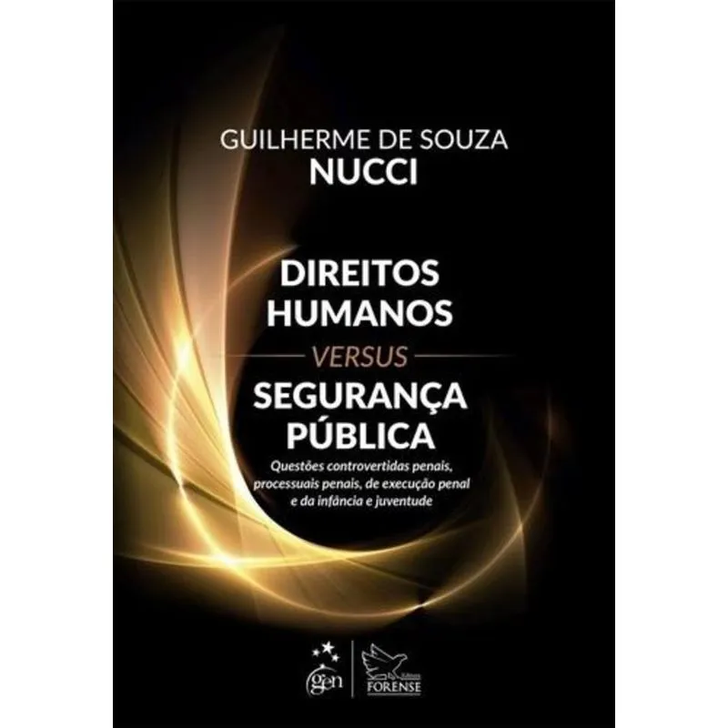 Direitos Humanos Versus Segurança Publica