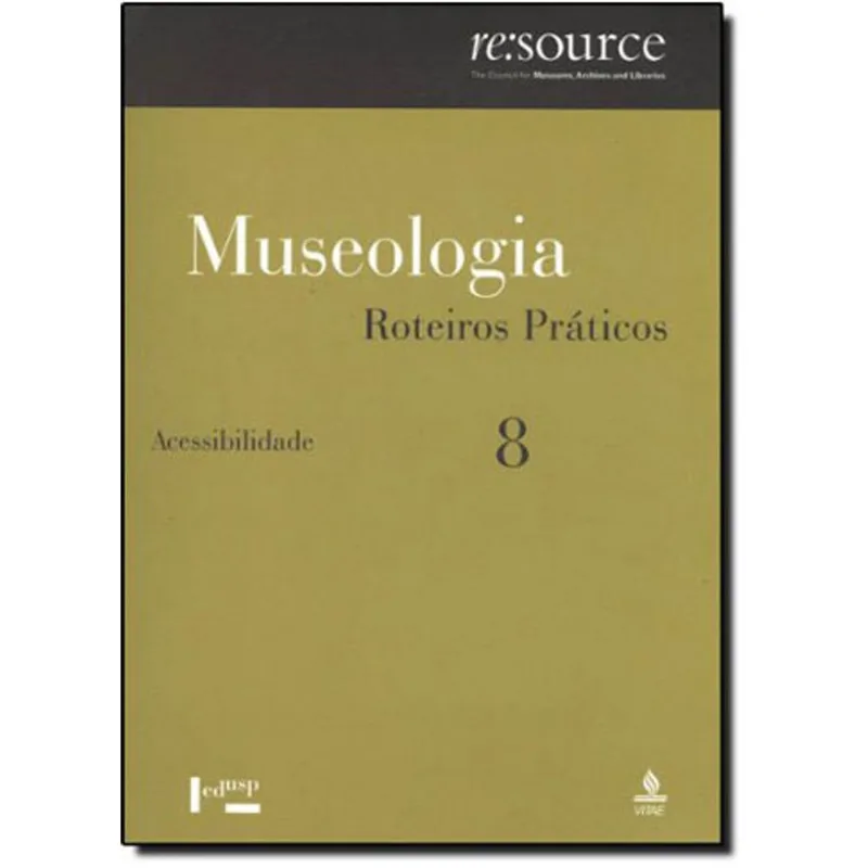 MUSEOLOGIA 8 - ROTEIROS PRÁTICOS - VOL. 8