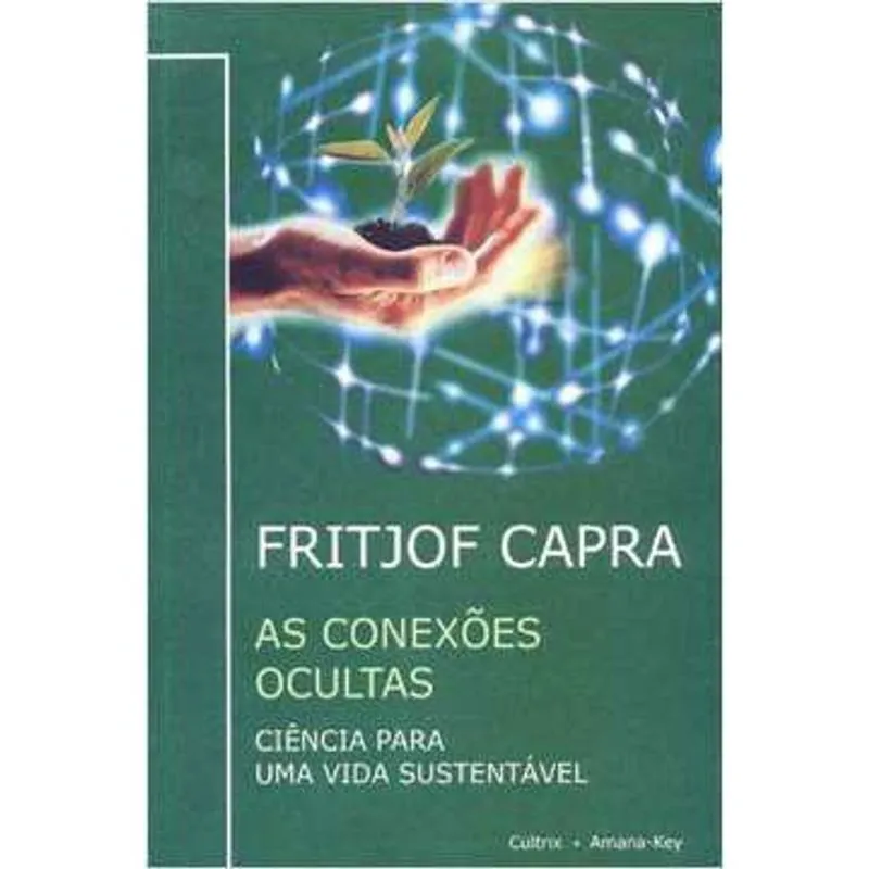 As Conexões Ocultas Ciencia para uma Vida Sustentável usado