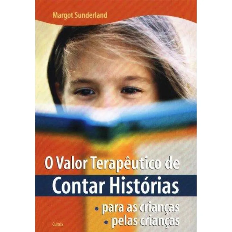 O Valor Terapeutico de Contar Historias