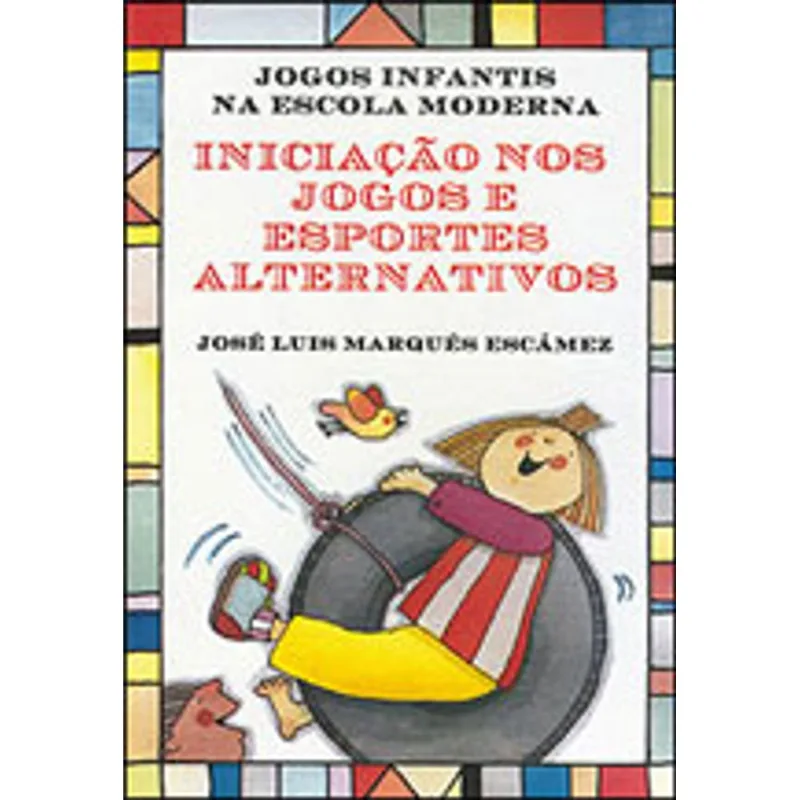 INICIAÇÃO NOS JOGOS E ESPORTES ALTERNATIVOS
