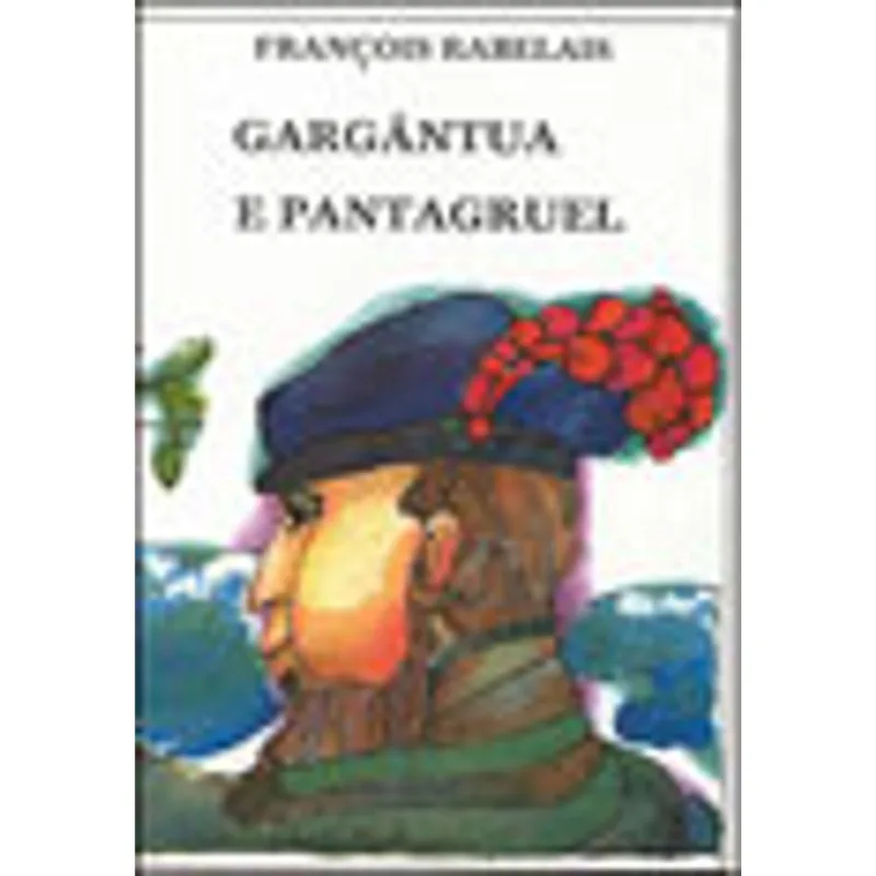 GARGÂNTUA E PANTAGRUEL