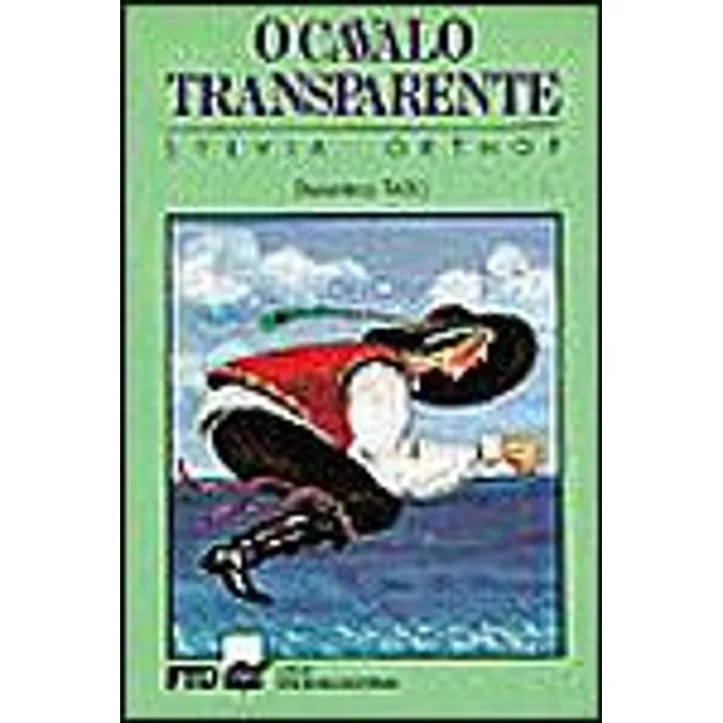 Cavalo Transparente, o O Cavalo Transparente