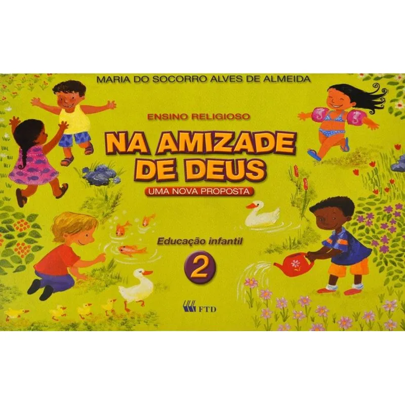 Na Amizade de Deus 2 - Pré-Escola - Ensino Religioso