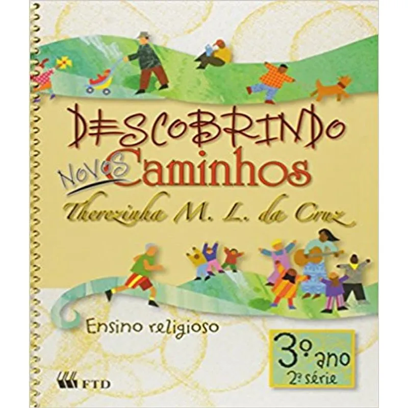 Kit - Descobrindo Novos Caminhos - Ensino Religioso - 3 Ano - 2 Serie - Ef I