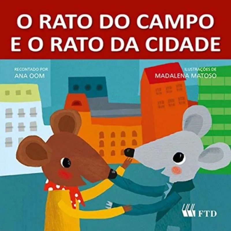 Rato Do Campo E O Rato Da Cidade-col.era Uma Vez,