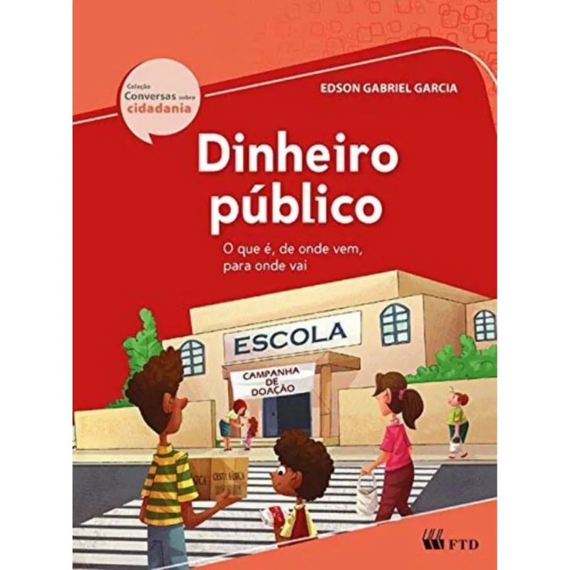 Dinheiro Publico (conversas Sobre Cidadania)