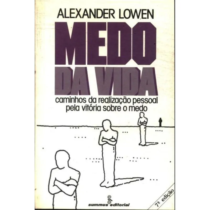 Medo Da Vida Caminhos Da Realizacao Pessoal Pela Vitoria Sobre O Medo