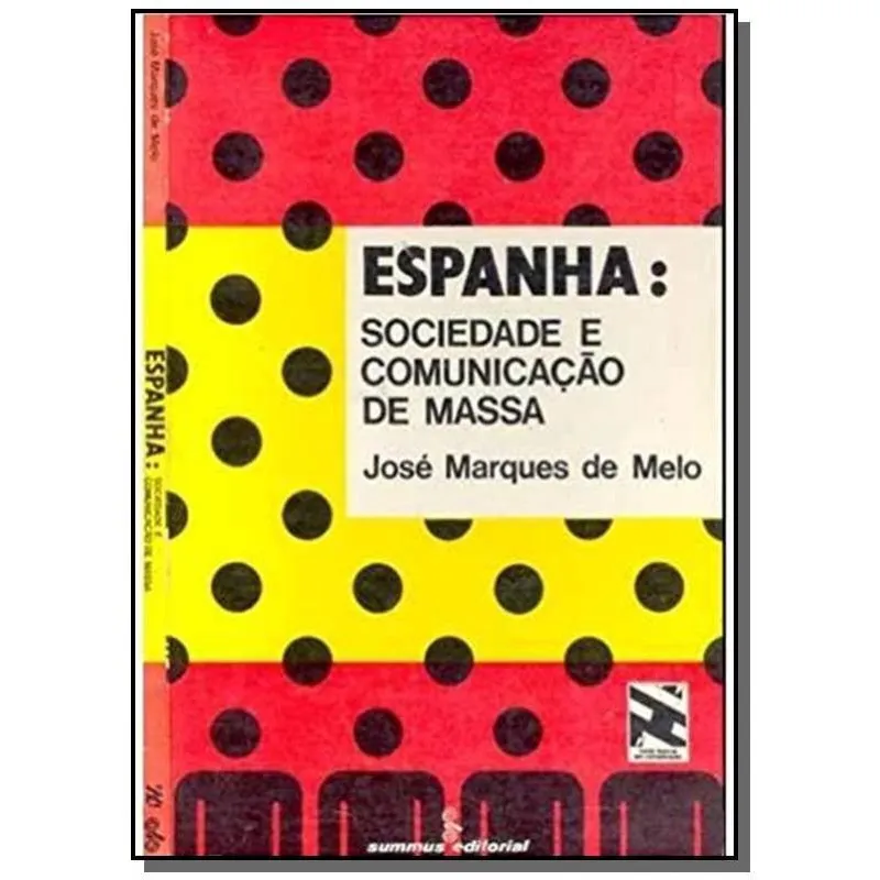 Espanha: sociedade E comunicacao de massa
