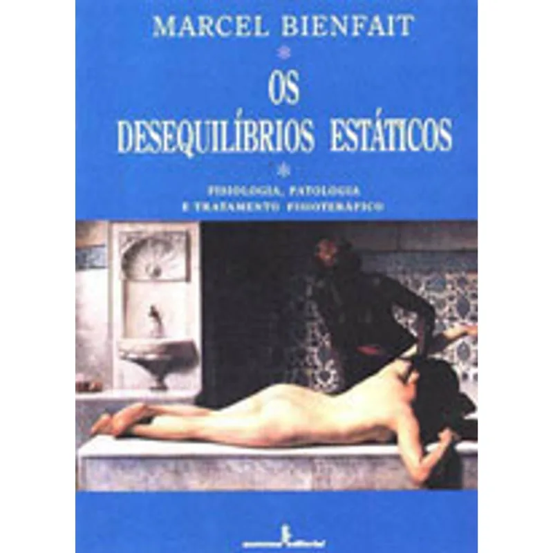 OS DESEQUILÍBRIOS ESTÁTICOS