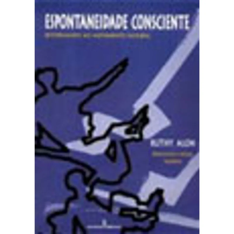 ESPONTANEIDADE CONSCIENTE