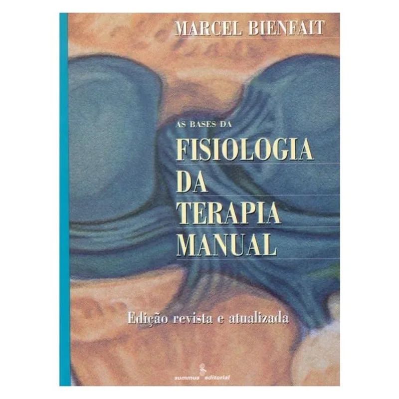 AS BASES DA FISIOLOGIA DA TERAPIA MANUAL