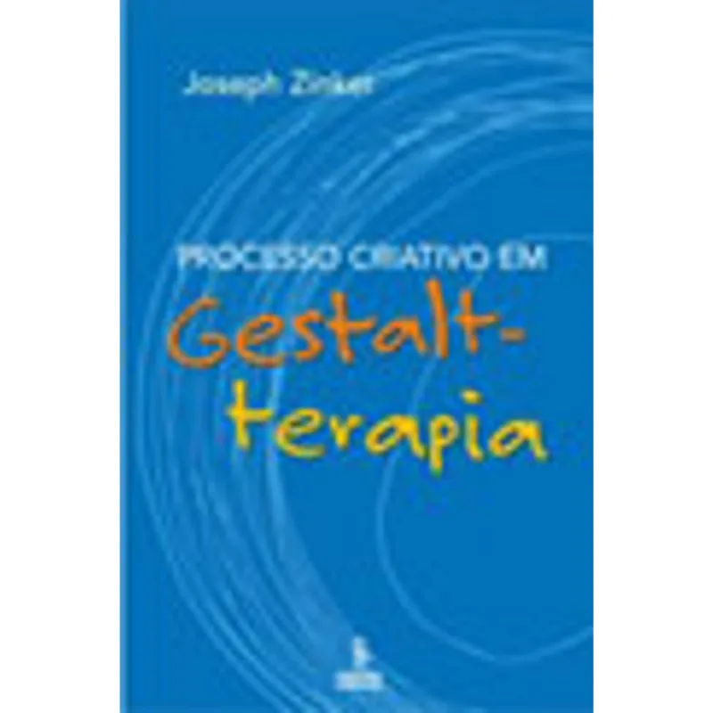 PROCESSO CRIATIVO EM GESTALT-TERAPIA