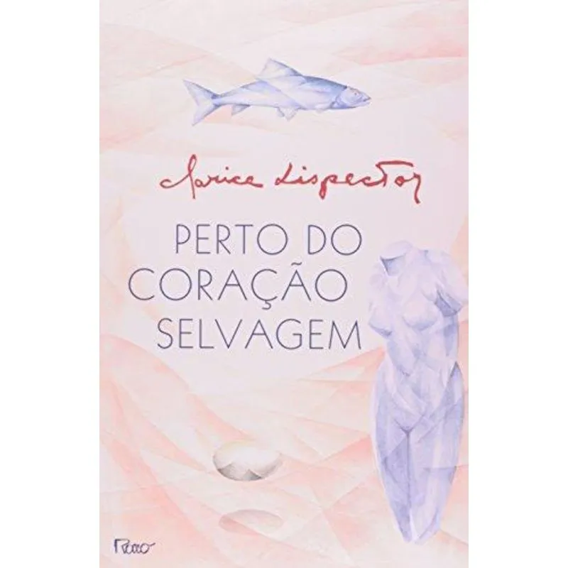 Perto do Coraçao Selvagem