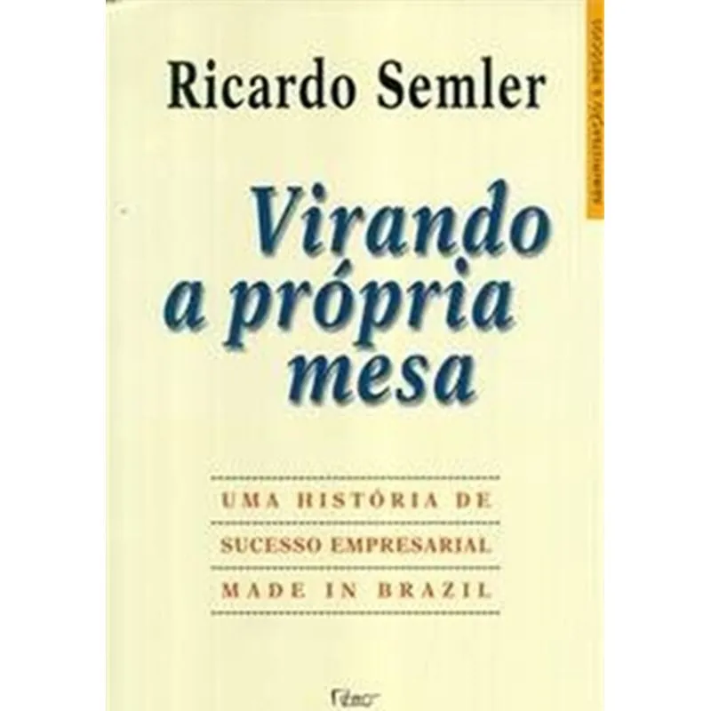 Virando A Propria Mesa
