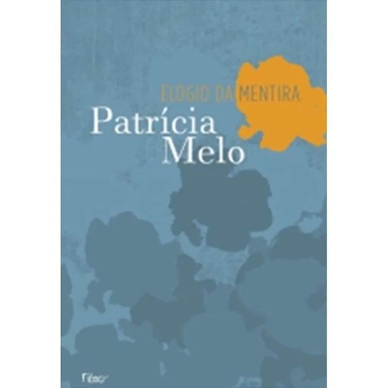 Elogio Da Mentira