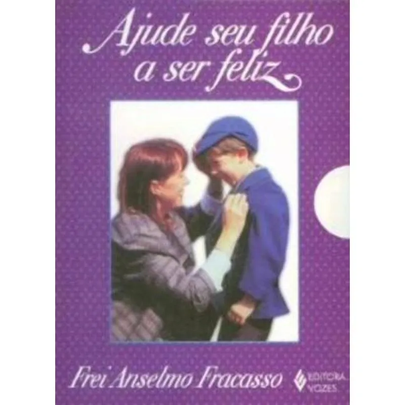 Ajude Seu Filho A Ser Feliz