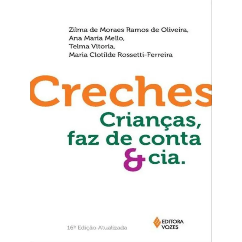CRECHES: CRIANCAS, FAZ DE CONTA E CIA