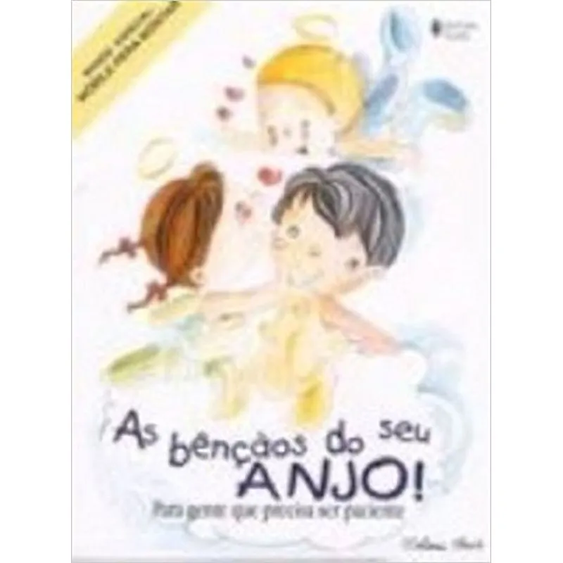 Bencaos Do Seu Anjo (As) Para Gente Que Precisa Ser Paciente