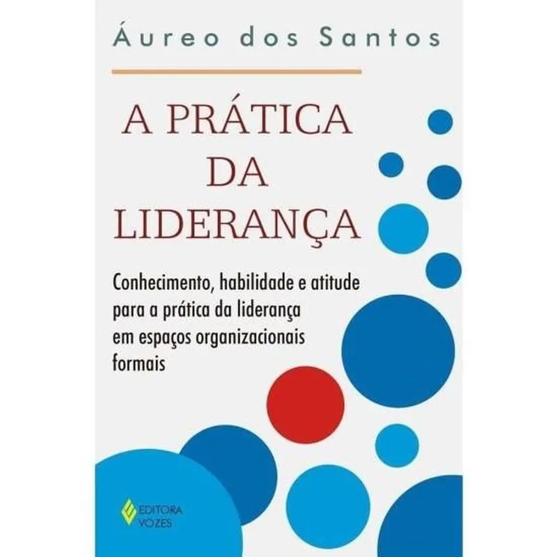Pratica Da Lideranca, A