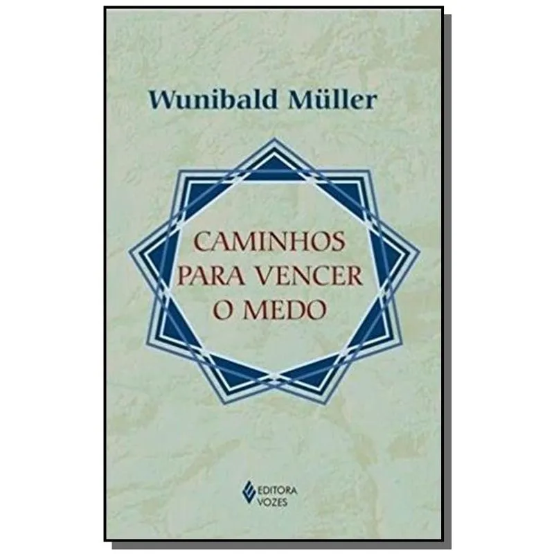 CAMINHOS PARA VENCER O MEDO