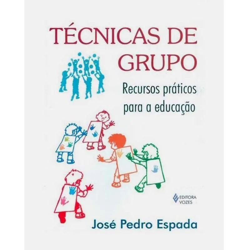 Tecnicas De Grupo Recursos Praticos Para A Educacao