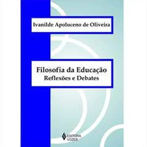 Filosofia Da Educação. Reflexões E Debates