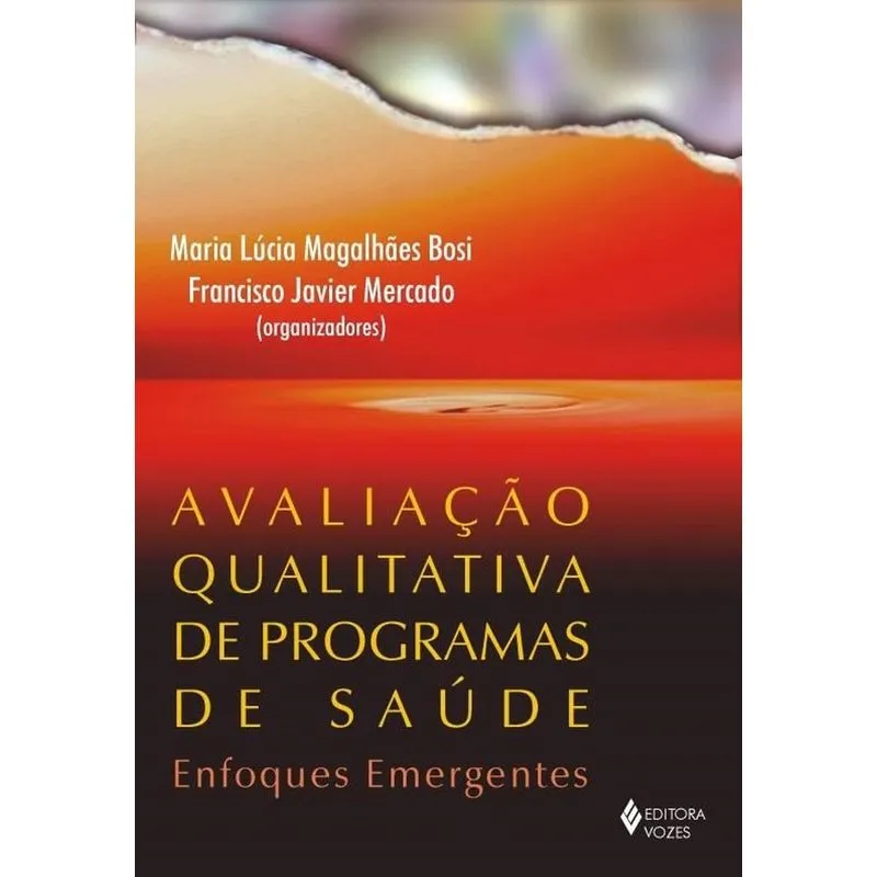 Avaliacao Qualitativa De Programas De Saude Enfoques Emergentes