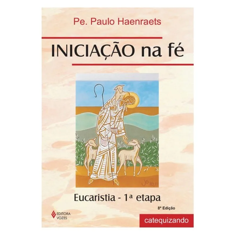 INICIAÇÃO NA FÉ - EUCARISTIA 1A. ETAPA CATEQUIZANDO
