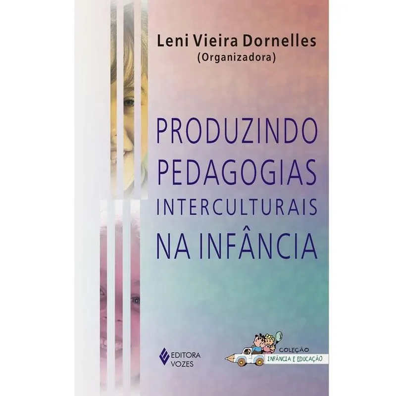 Produzindo Pedagogias Interculturais Na Infancia