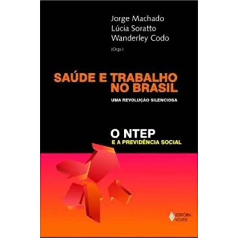 Saude E Trabalho No Brasil Uma Revolucao Silenciosa