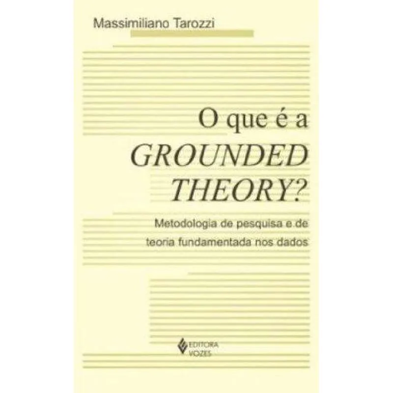 Que E A Grounded Theory? , O
