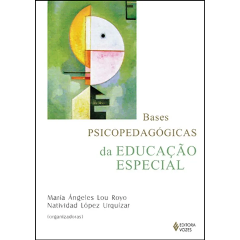 BASES PSICOPEDAGÓGICAS DA EDUCAÇÃO ESPECIAL