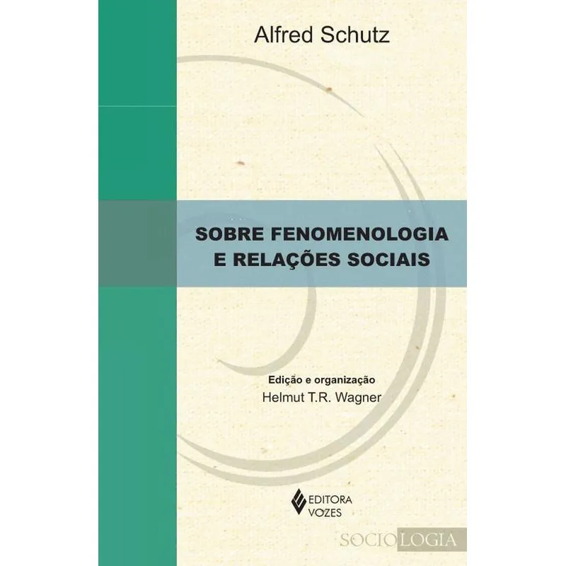 Sobre Fenomenologia E Relacoes Sociais