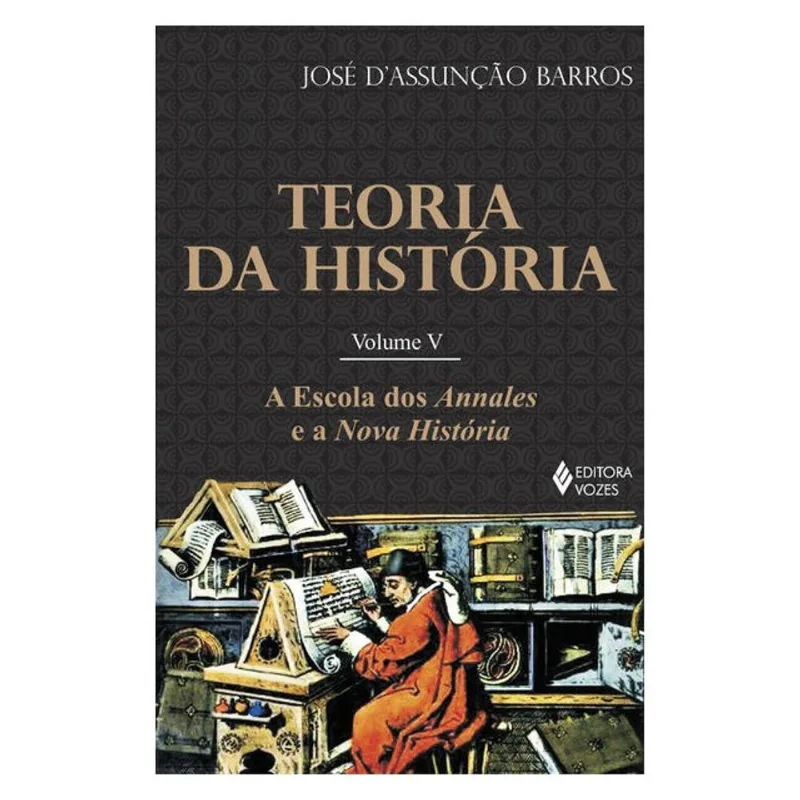 TEORIA DA HISTÓRIA VOL. V