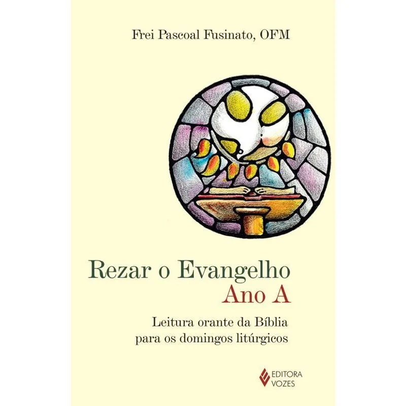 Rezar O Evangelho: Ano A