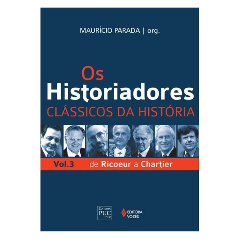 OS HISTORIADORES - CLÁSSICOS DA HISTÓRIA VOL. 3