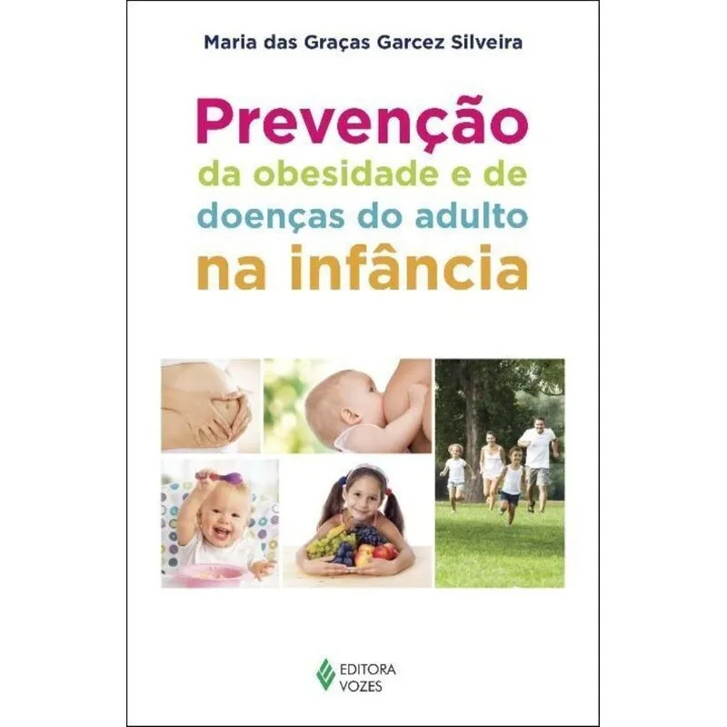 Prevencao Da Obesidade E De Doe. Do Adul. Na Infan
