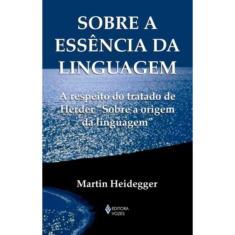 Sobre a Essência da Linguagem