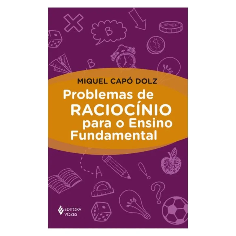PROBLEMAS DE RACIOCÍNIO PARA O ENSINO FUNDAMENTAL