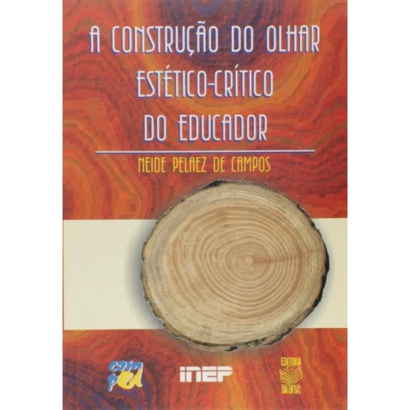 Construcao Do Olhar Estetico-Critico Do Educador, A - 1