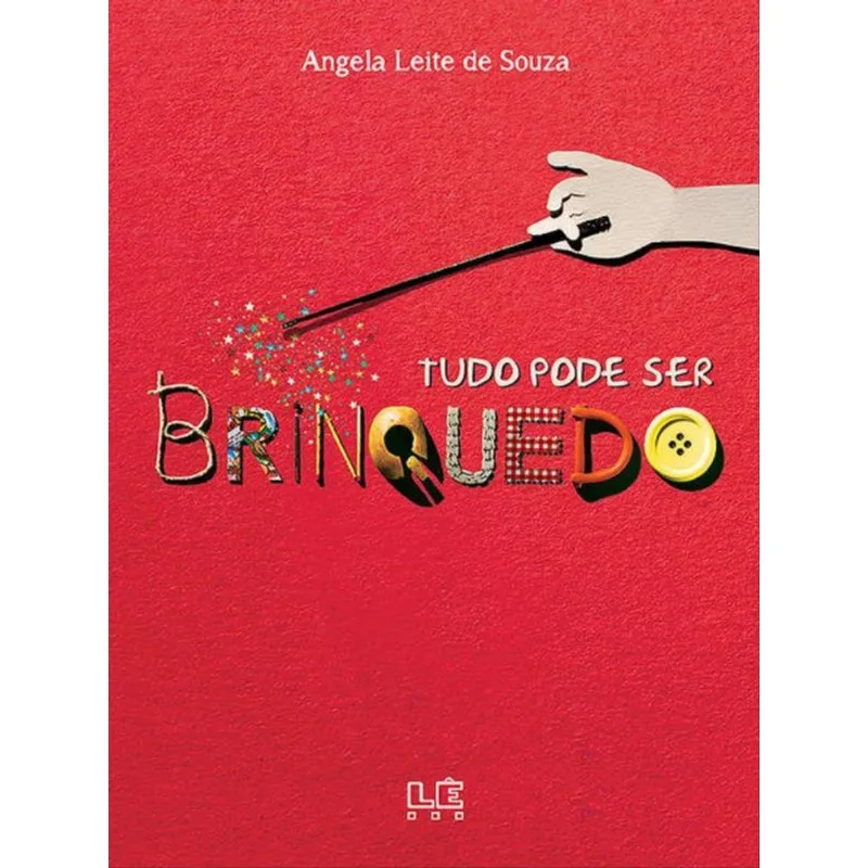 TUDO PODE SER BRINQUEDO