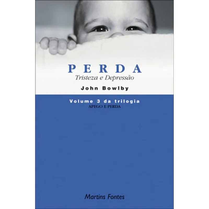 APEGO E PERDA - VOL. 3