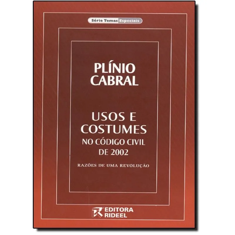 Usos E Costumes No Codigo Civil De 2002 Razoes De Uma Revolucao